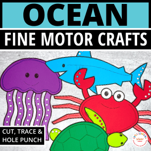 Ocean Animal Crafts & Fine Motor Activities