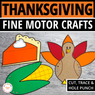 Thanksgiving Fine Motor Crafts – Early Learning Ideas