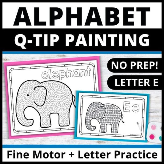 Letter E Q-tip Dot Painting Activity Pages