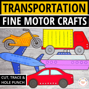 Transportation Crafts and Fine Motor Activities