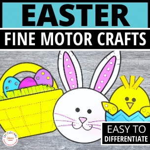 Easter Fine Motor Craft Activities – Early Learning Ideas