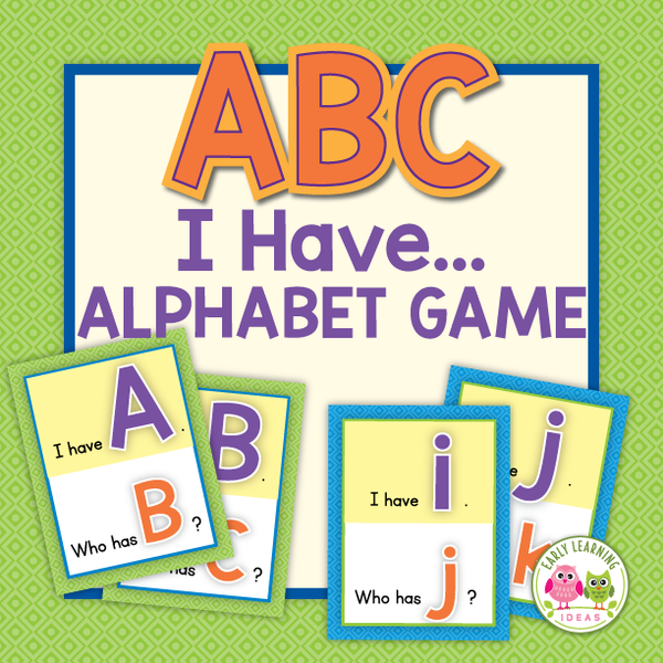 I Have.... Alphabet Game – Early Learning Ideas