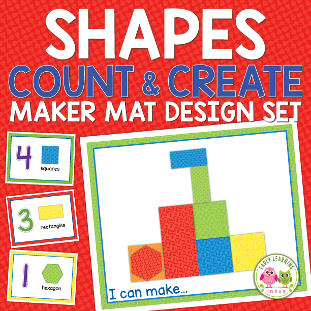 Count & Create Shapes Maker Mat Activities – Early Learning Ideas